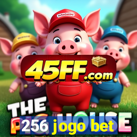 256 jogo bet
